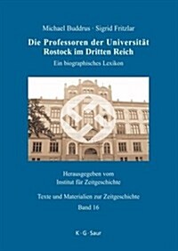 Die Professoren Der Universitat Rostock Im Dritten Reich (Hardcover)