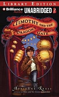 Timothy and the Dragons Gate (MP3 CD, Library)