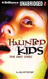 Haunted Kids: True Ghost Stories (Audio CD)