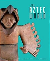 The Aztec World (Hardcover)