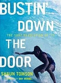 Bustin Down the Door: The Surf Revolution of 75 (Hardcover)