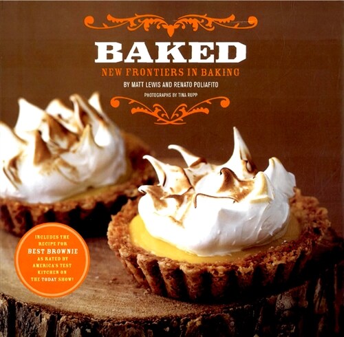 Baked: New Frontiers in Baking (Hardcover)