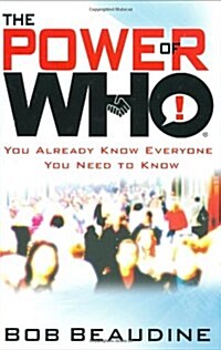 [중고] The Power of Who: You Already Know Everyone You Need to Know (Hardcover)