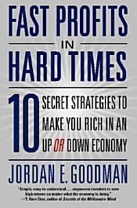 Fast Profits in Hard Times (Paperback, Reprint)