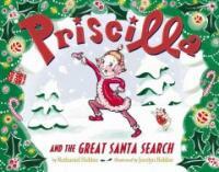 Priscilla and the Great Santa Search (Hardcover)