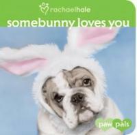 Somebunny Loves You (Board Books)