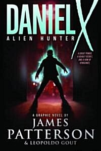 Daniel X: Alien Hunter: A Graphic Novel (Paperback)