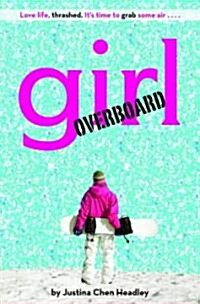 Girl Overboard (Paperback, Reprint)