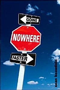 Going Nowhere Faster (Paperback)