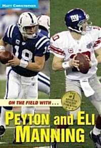 On the Field With...Peyton and Eli Manning (Paperback)