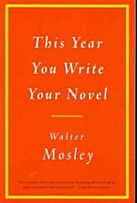 This Year You Write Your Novel (Paperback)