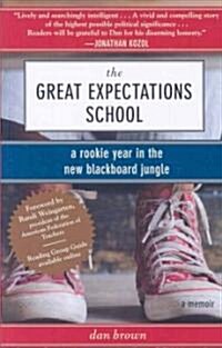 The Great Expectations School (Paperback)