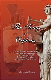 The Songs of Orpheus (Paperback)