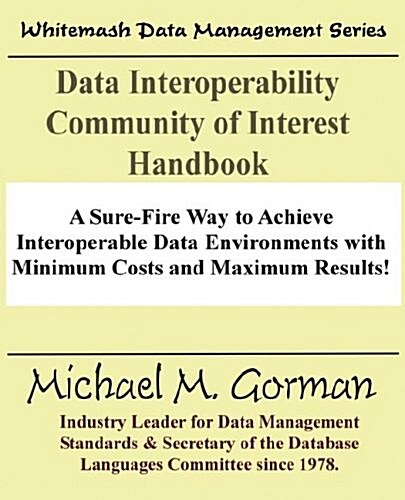 Data Interoperability Community of Interest Handbook (Paperback)
