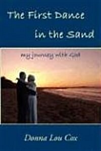 The First Dance in the Sand (Paperback)