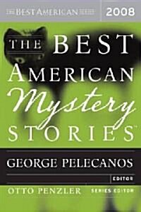 The Best American Mystery Stories 2008 (Hardcover)