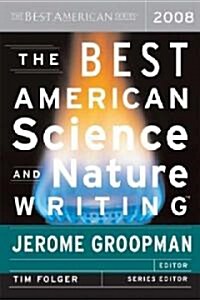 The Best American Science and Nature Writing 2008 (Hardcover)