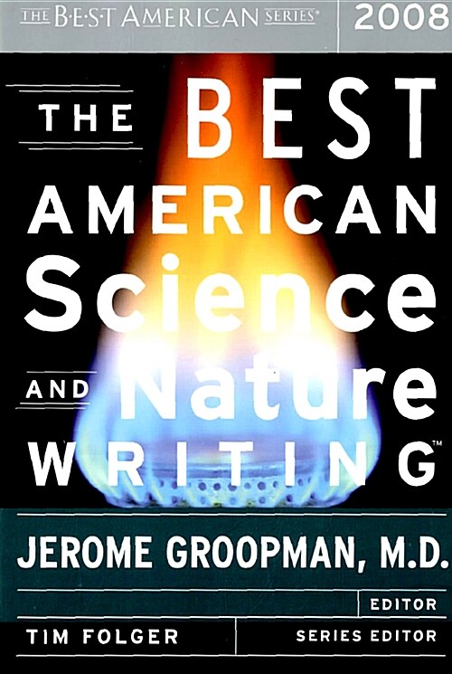 The Best American Science and Nature Writing (Paperback, 2008)