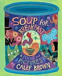 Soup for Breakfast (Hardcover)