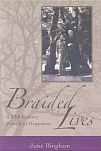 Braided Lives: A 20th-Century Pursuit of Happiness (Paperback)