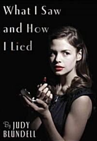 What I Saw And How I Lied (Hardcover)