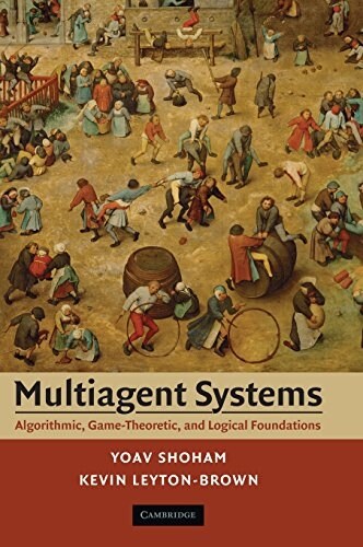 [중고] Multiagent Systems : Algorithmic, Game-theoretic, and Logical Foundations (Hardcover)