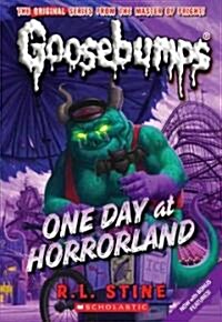 [중고] One Day at Horrorland (Classic Goosebumps #5) (Paperback)
