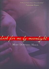 Look for Me by Moonlight (Paperback, Reprint)