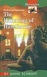 The Haunting of Hawthorne (Library Binding)