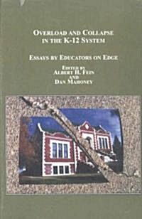 Overload and Collapse in the K-12 System (Hardcover)