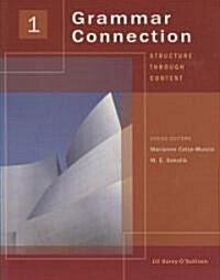 Grammar Connection 1: Structure Through Content (Paperback)