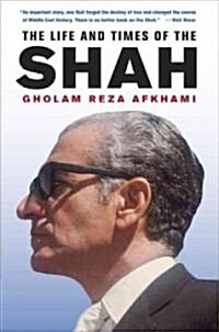 The Life and Times of the Shah (Hardcover)