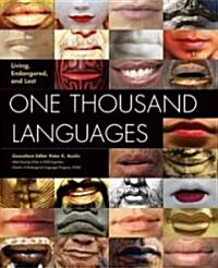 One Thousand Languages: Living, Endangered, and Lost (Hardcover)