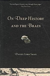 On Deep History and the Brain (Paperback)