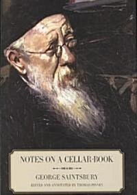 Notes on a Cellar-Book (Hardcover)