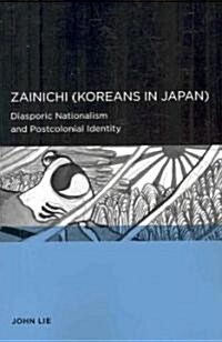 Zainichi (Koreans in Japan): Diasporic Nationalism and Postcolonial Identity (Paperback)