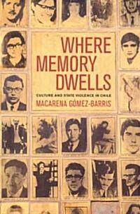 Where Memory Dwells: Culture and State Violence in Chile (Paperback)