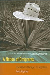 A Nation of Emigrants: How Mexico Manages Its Migration (Paperback)