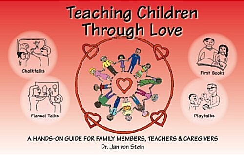 Teaching Children Through Love (Paperback)