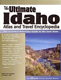 The Ultimate Idaho Atlas and Travel Enclyclopedia (Paperback)