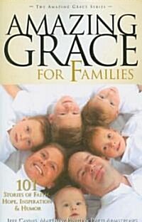 Amazing Grace for Families (Paperback)