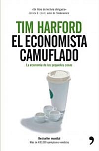 El Economista Camuflado (Paperback)