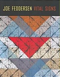 Joe Feddersen: Vital Signs (Paperback)