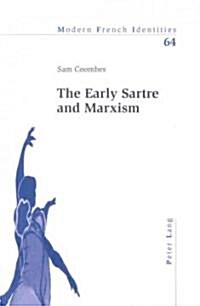 The Early Sartre and Marxism (Paperback)