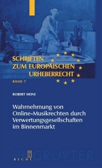 Wahrnehmung von Online-Musikrechten durch Verwertungsgesellschaften im Binnenmarkt