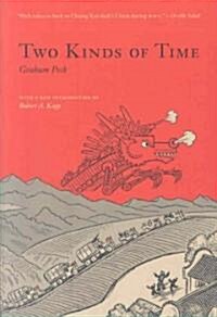 Two Kinds of Time (Paperback)