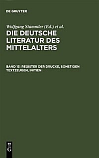 Register Der Drucke, Sonstigen Textzeugen, Initien (Hardcover, 2)