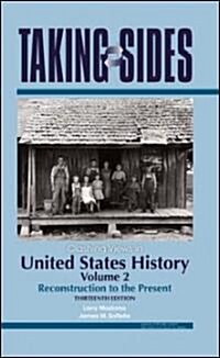 Clashing Views in United States History, Volume 2: Reconstruction to the Present (Paperback, 13)