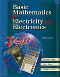 Basic Mathematics for Electricity and Electronics [With Workbook] (Hardcover, 8)