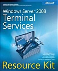 Windows Server 2008 Terminal Services Resource Kit (Paperback, CD-ROM)